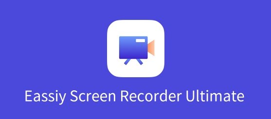 Eassiy Screen Recorder Ultimate 2022 for Mac Free Download