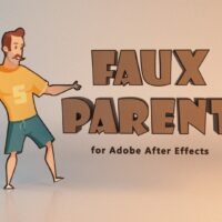 Aescripts Faux Parent for After Effects Free Download