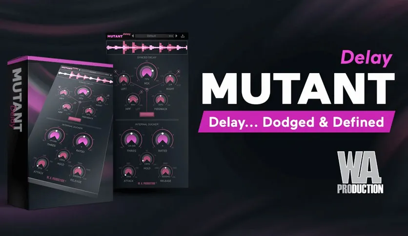WA Production Mutant Delay 2 for Mac Free Download